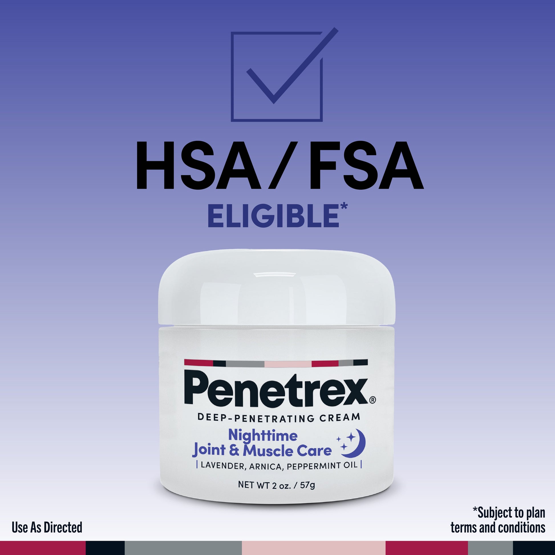 Penetrex Nighttime cream is HSA and FSA eligible